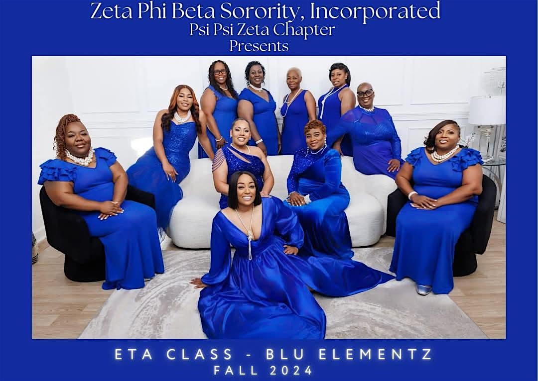 Zeta Phi Beta Sorority, Inc. Psi Psi Zeta Chapter Presents Eta Class – Bridgeview, IL