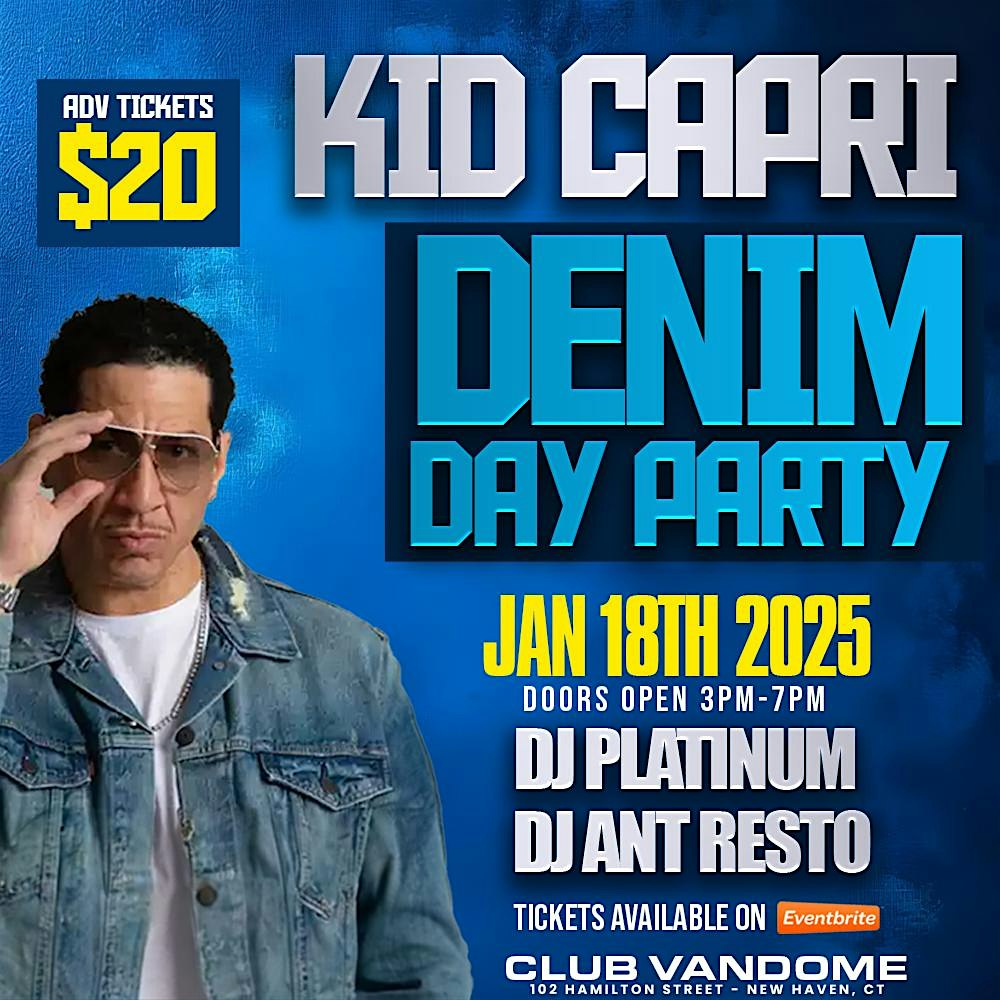 Kid Capri Denim Day Party – New Haven, CT