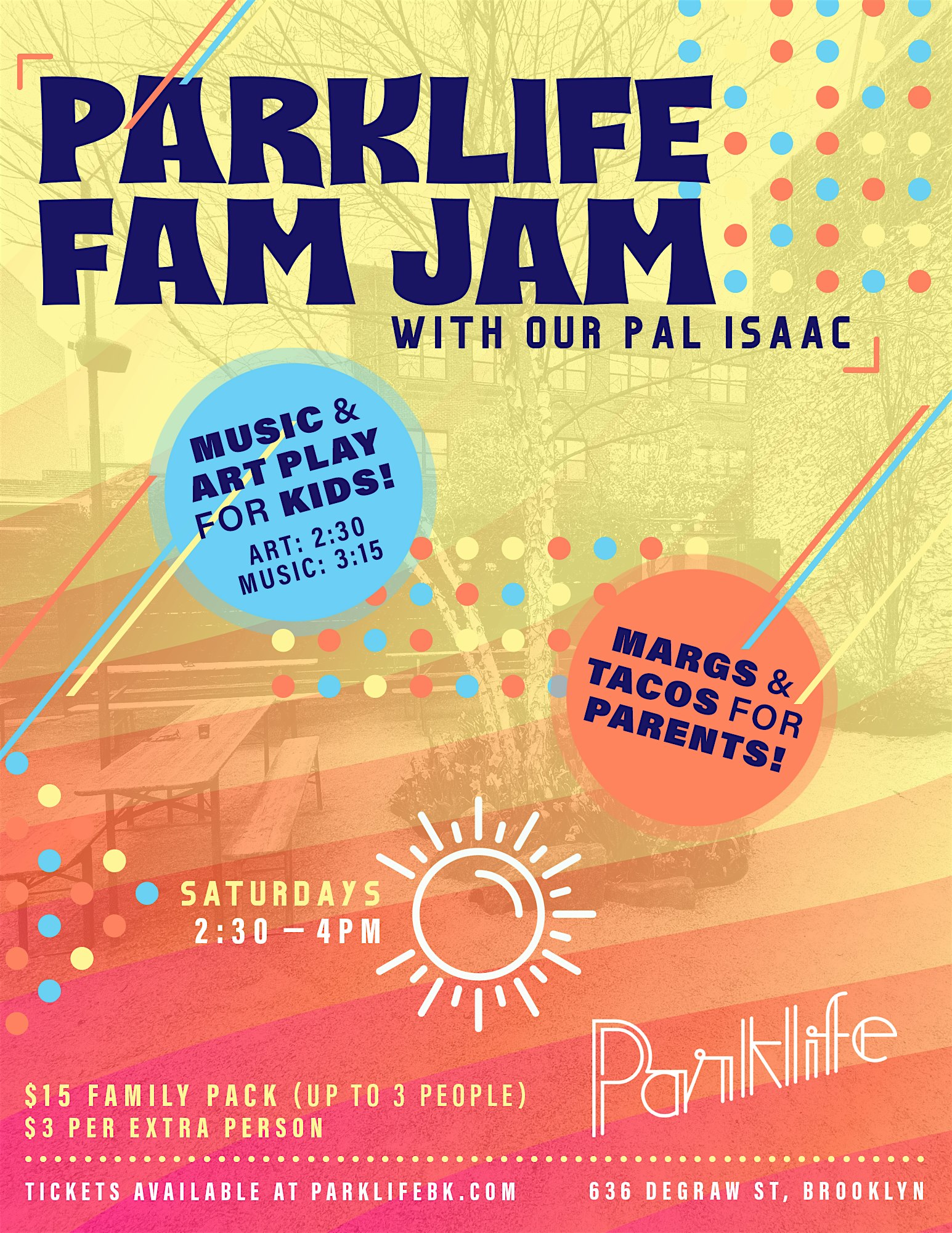 Fam Jam with Our Pal Isaac @Parklife – Brooklyn, NY