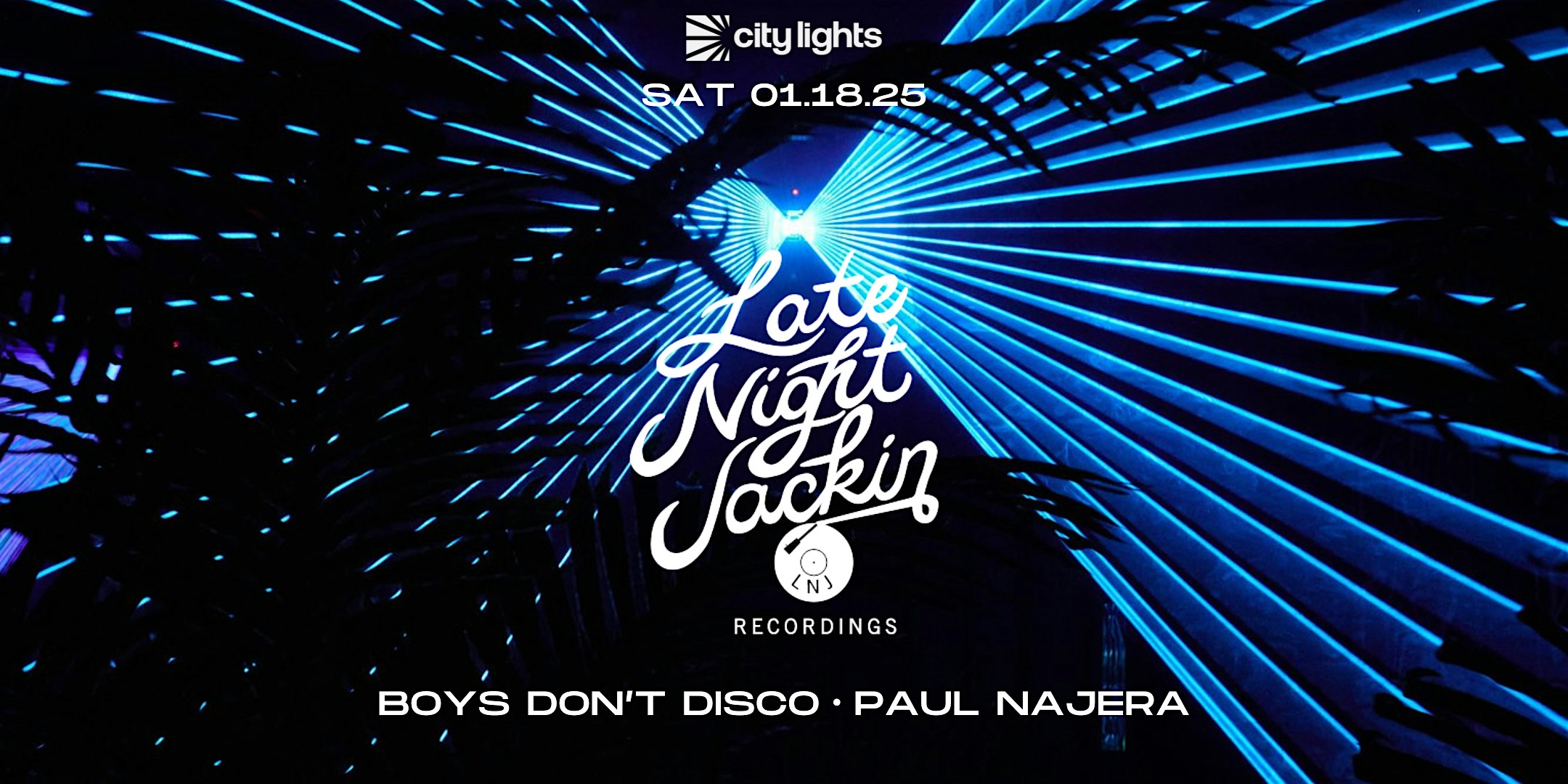 City Lights Live: Late Night Jackin – San Diego, CA