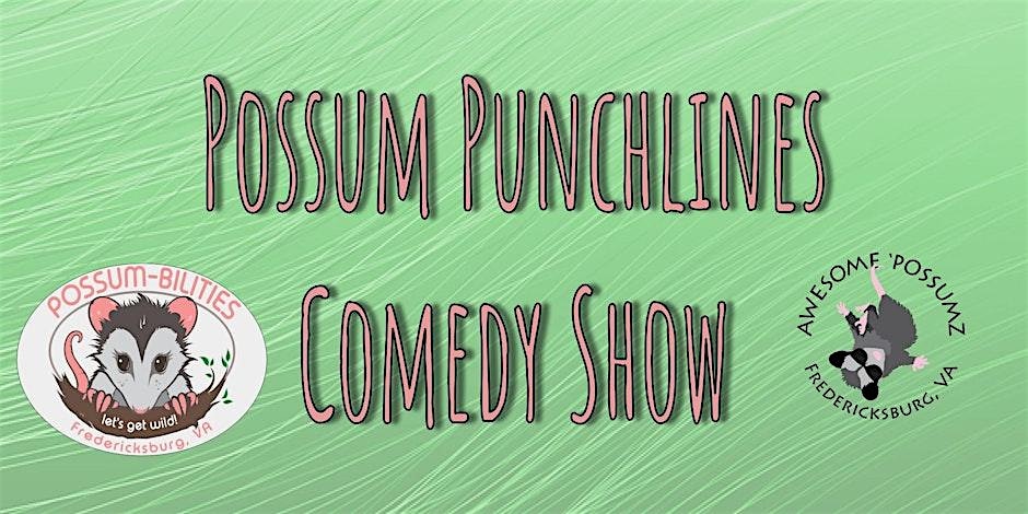 Possum Punchlines Comedy Show – Fredericksburg, VA