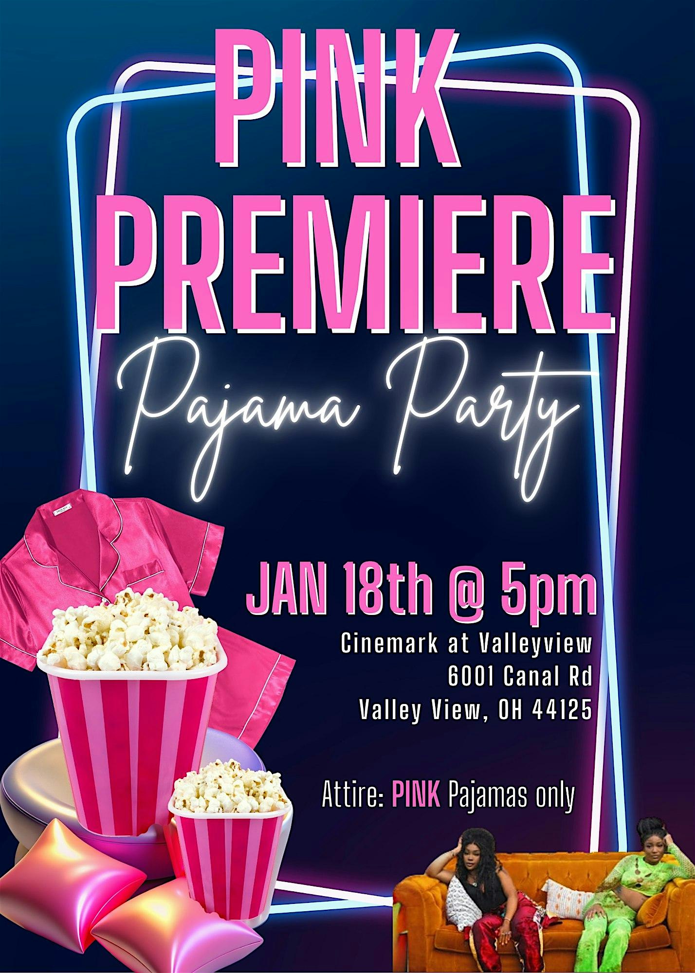 The PINK Premiere: Pink Pajama Movie Screening of “One of Them Days” – Valley View, OH