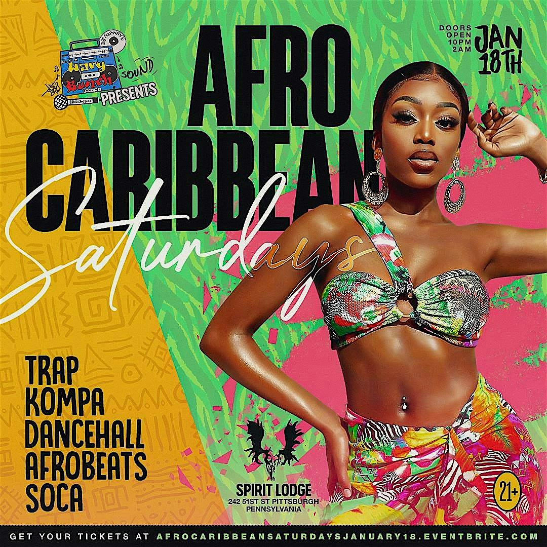 Afro-Caribbean Saturdays 1.18.2025 – Pittsburgh, PA