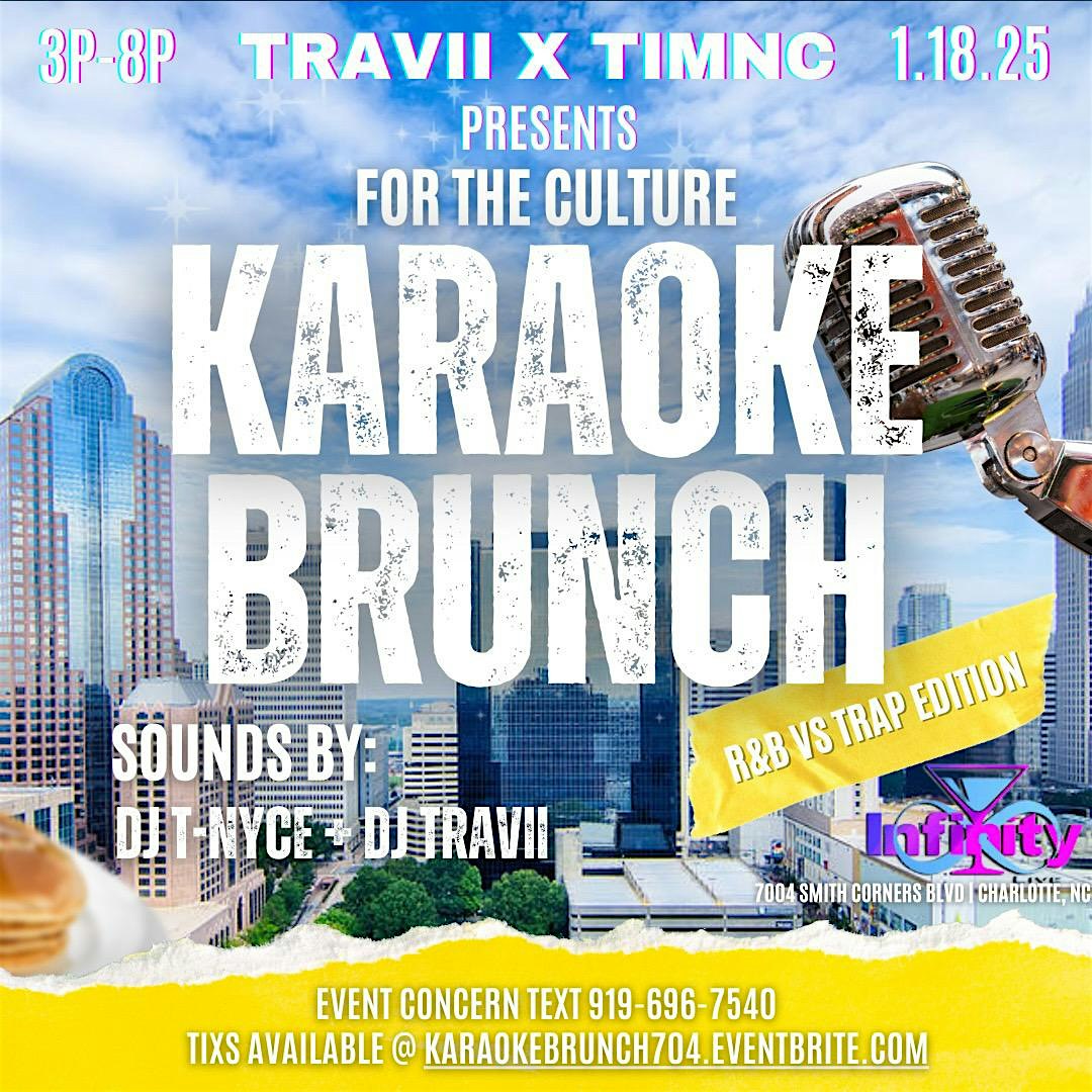 For The Culture:: Karaoke Brunch “RnB vs Trap Edition” – Charlotte, NC