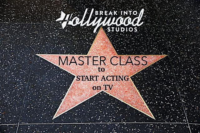 Start Acting on TV! Break Into Hollywood LIVE Event in NYC! – New York, NY