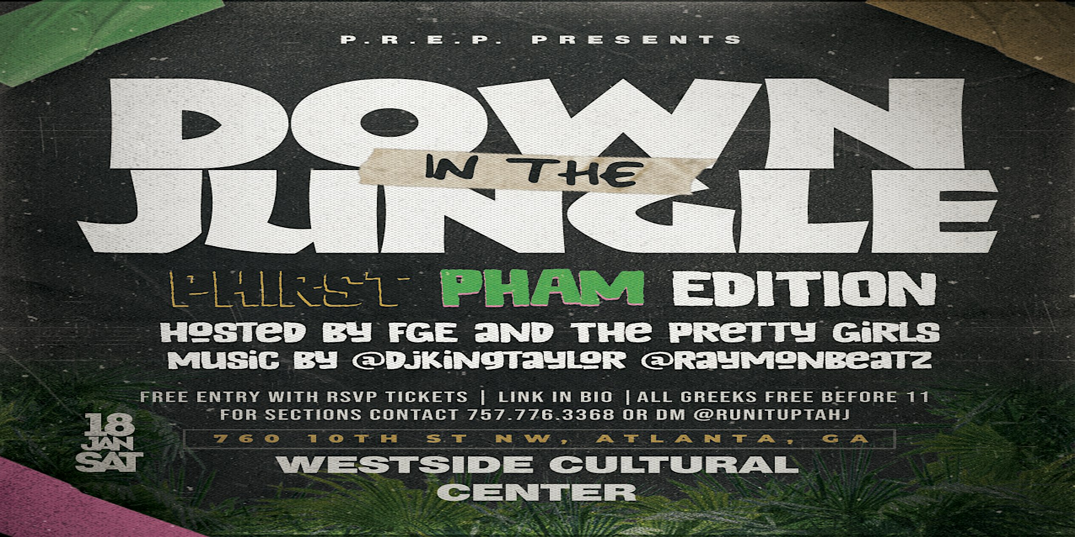 DOWN IN THE JUNGLE ( PHIRST PHAM EDITION) – Atlanta, GA