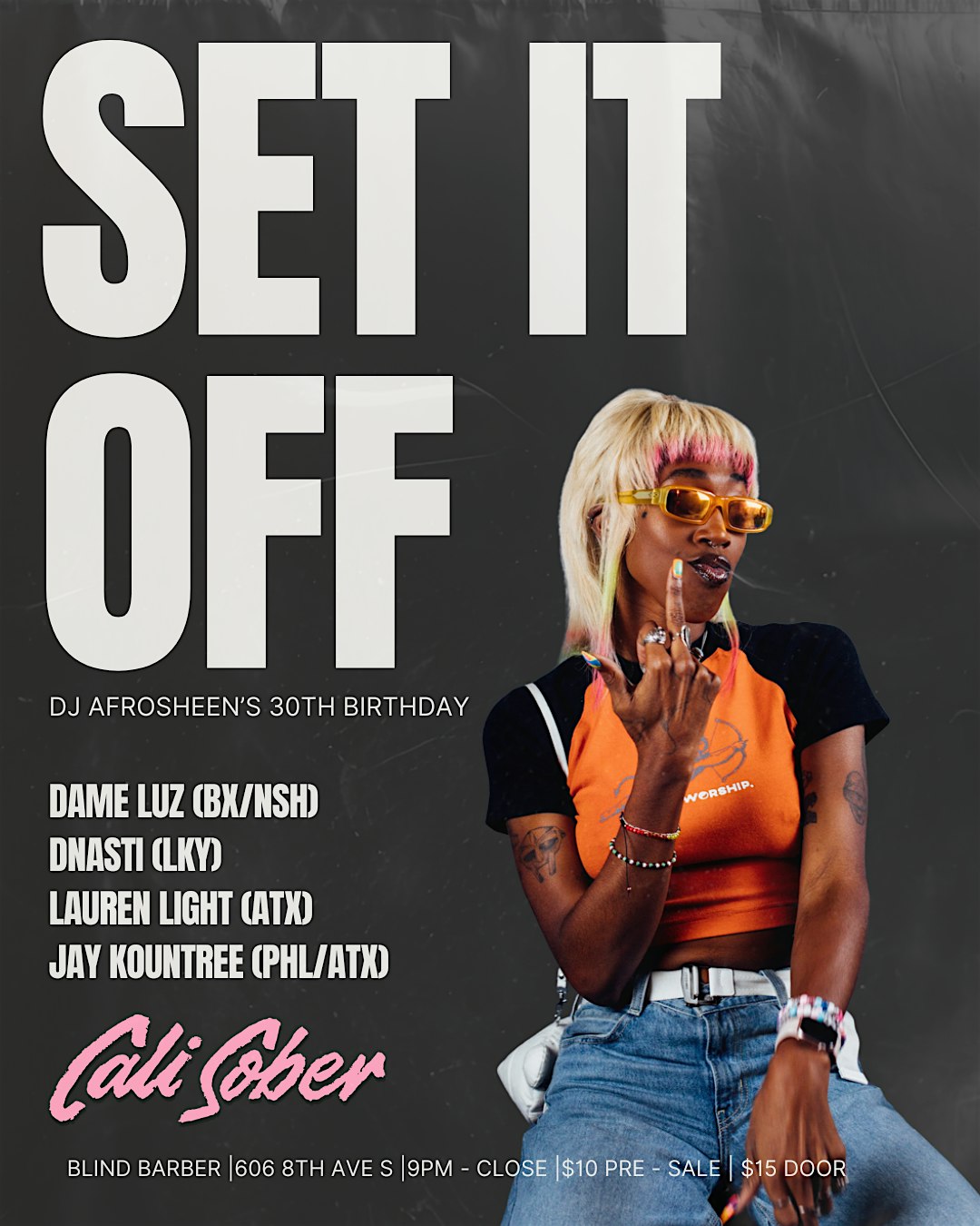 Set It Off – DJ Afrosheen’s 30th! – Nashville, TN