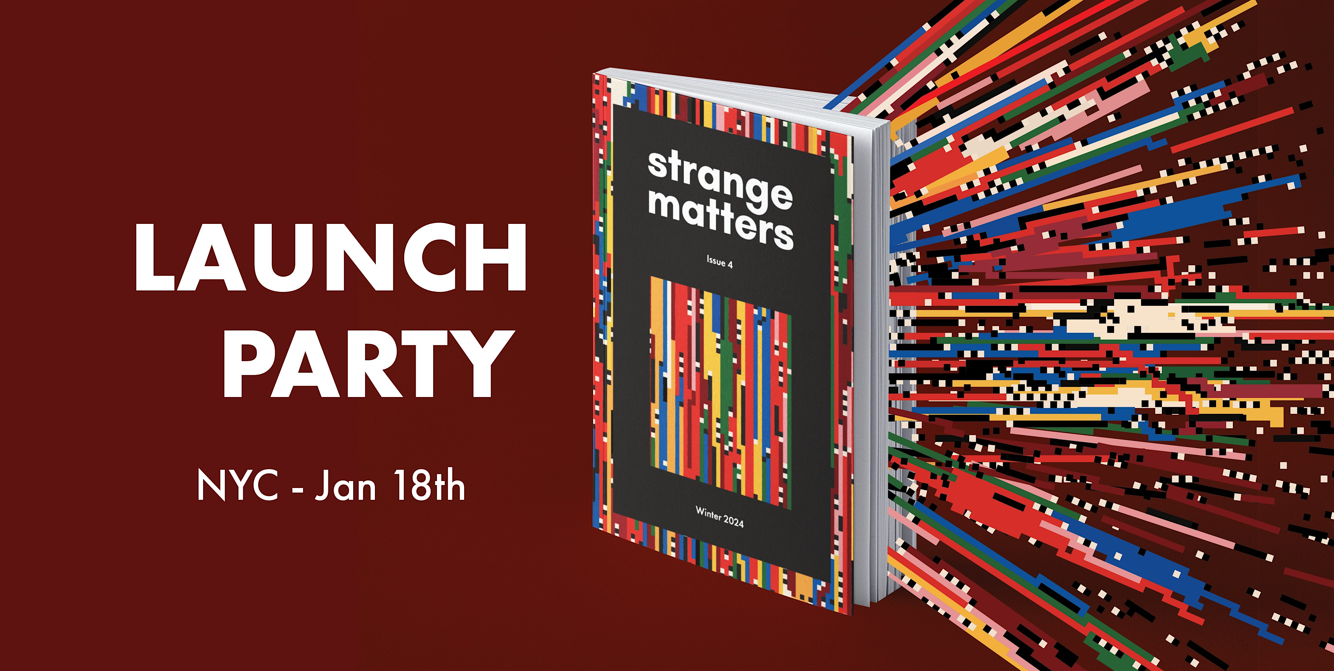 Launch Party for Strange Matters – Issue Four – Queens, NY