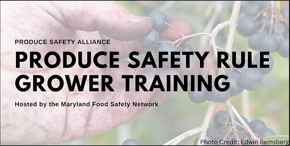 In-Person PSA Produce Safety Rule (PSR) Grower Training – Silver Spring, MD – Silver Spring, MD