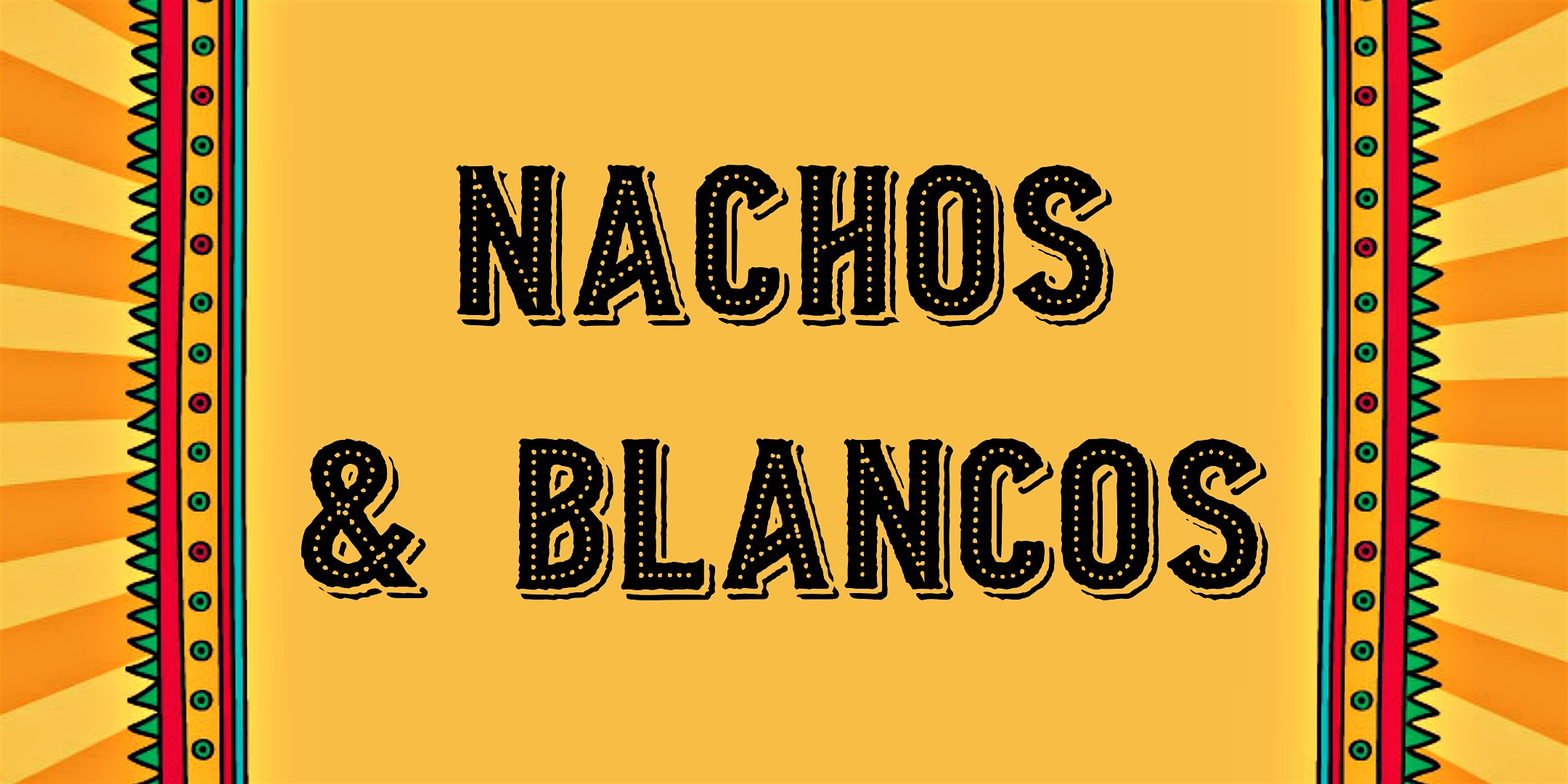 Nachos & Blancos at The 443 – Syracuse, NY