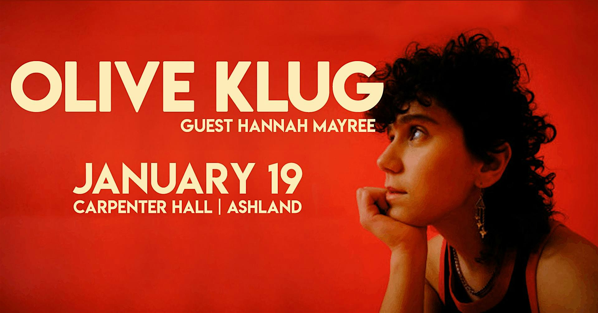 Olive Klug with guest Hannah Mayree – Ashland, OR