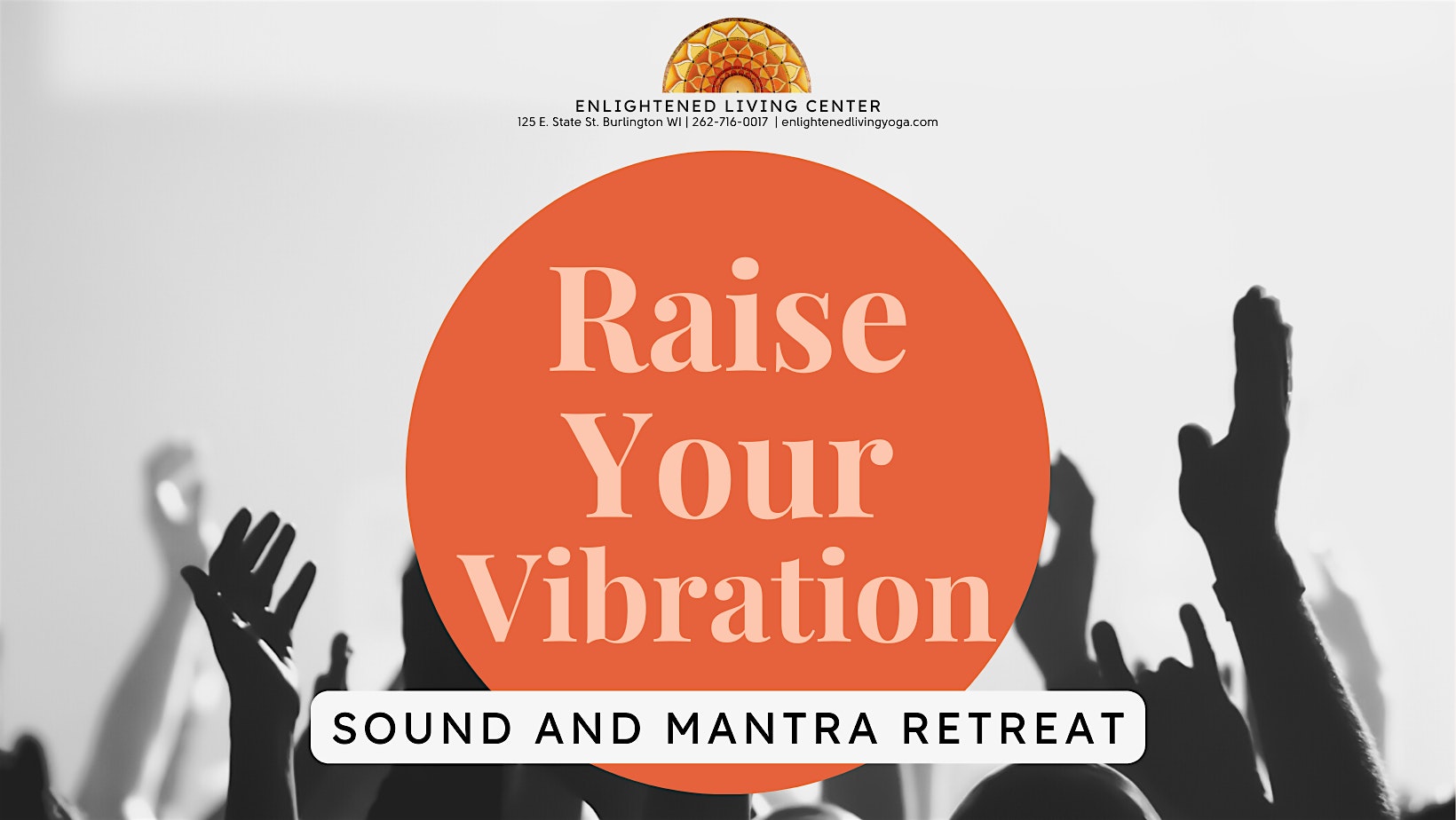 Raise your Vibration: Sound and Mantra Retreat – Burlington, WI