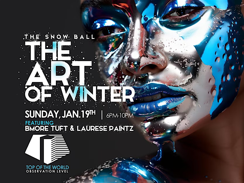 The SNOW BALL: The Art of Winter Celebration – Baltimore, MD