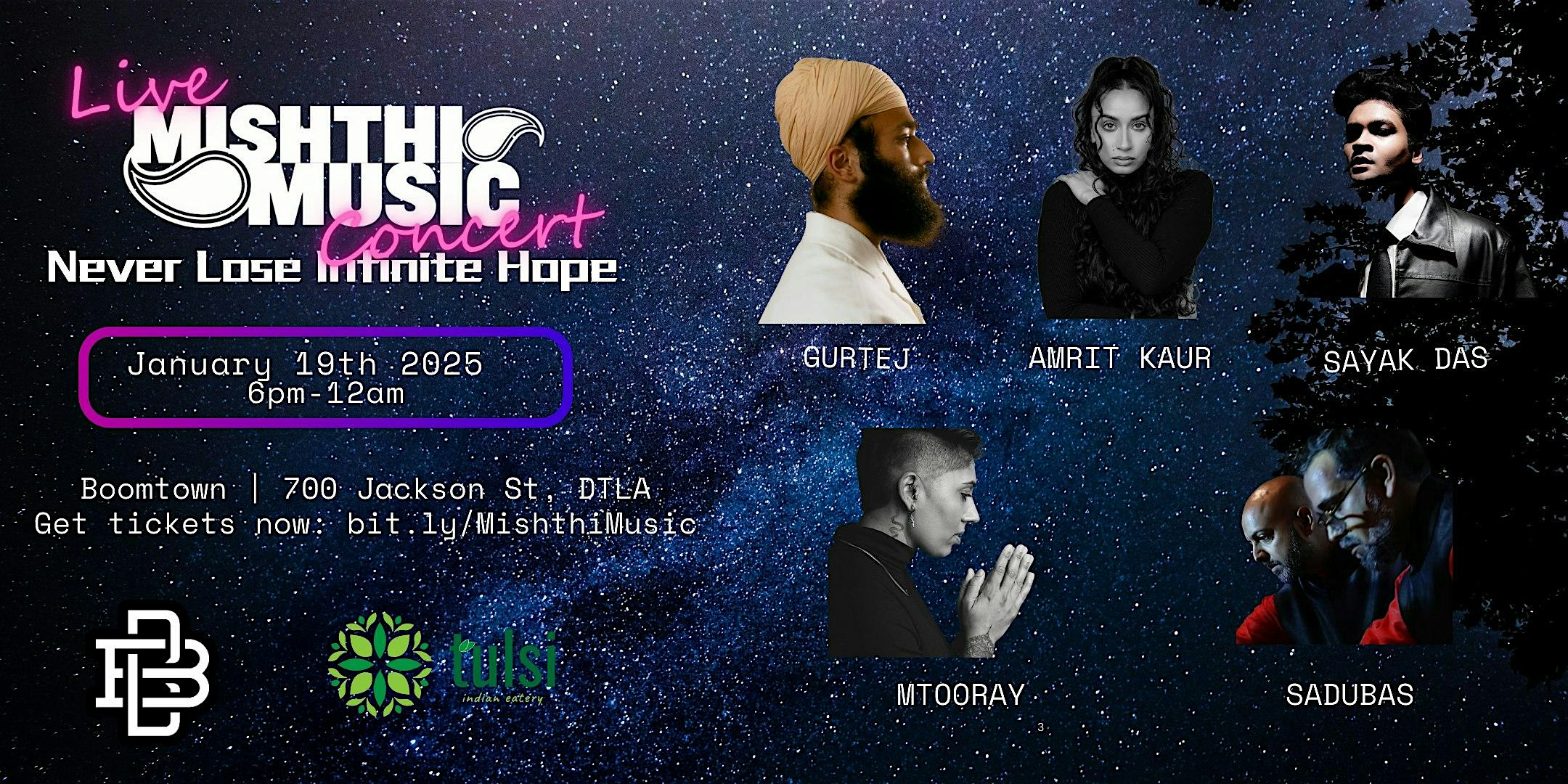 Mishthi Music Presents: The Never Lose Infinite Hope Concert – Los Angeles, CA