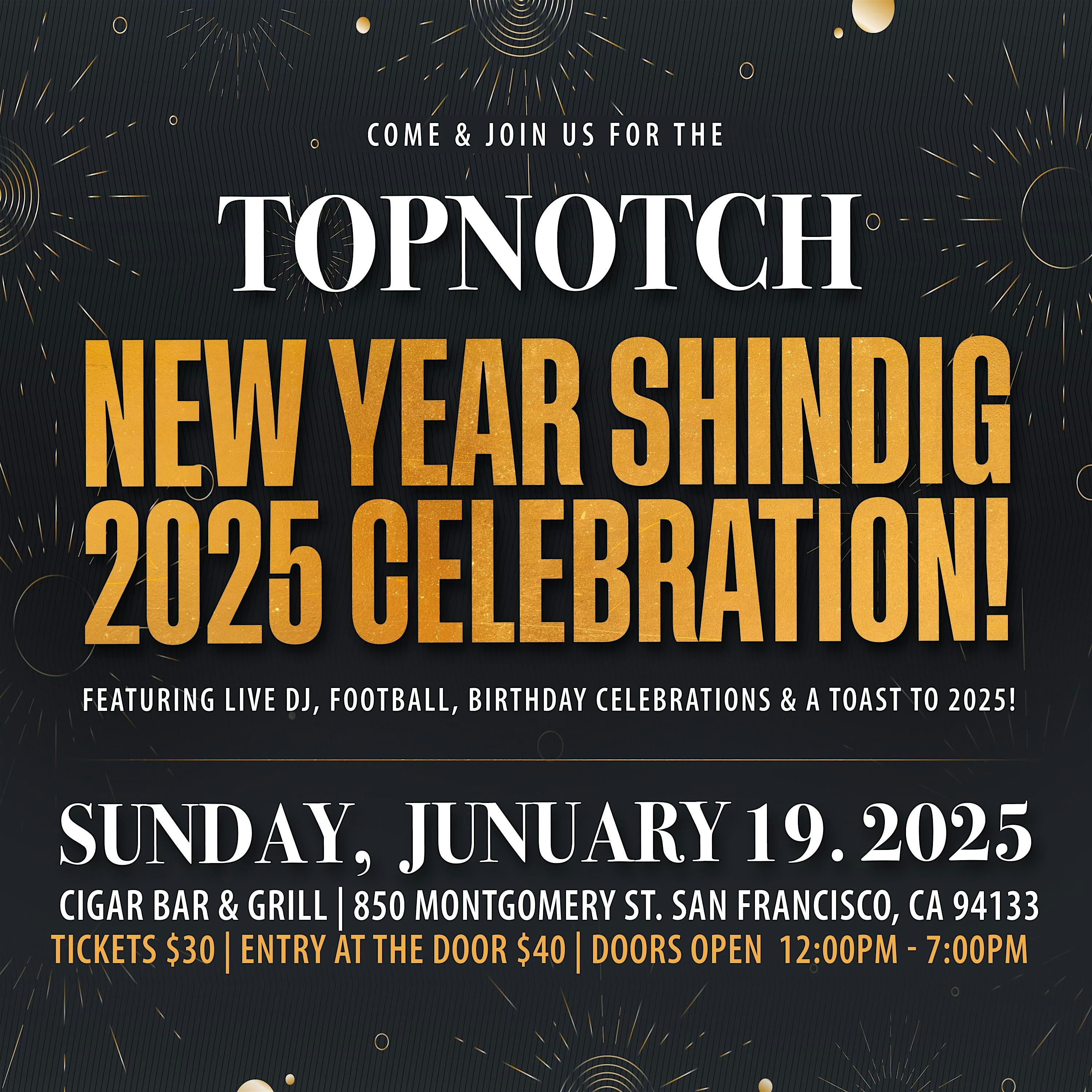 New Year Shindig and 2025 Celebration!!! – San Francisco, CA