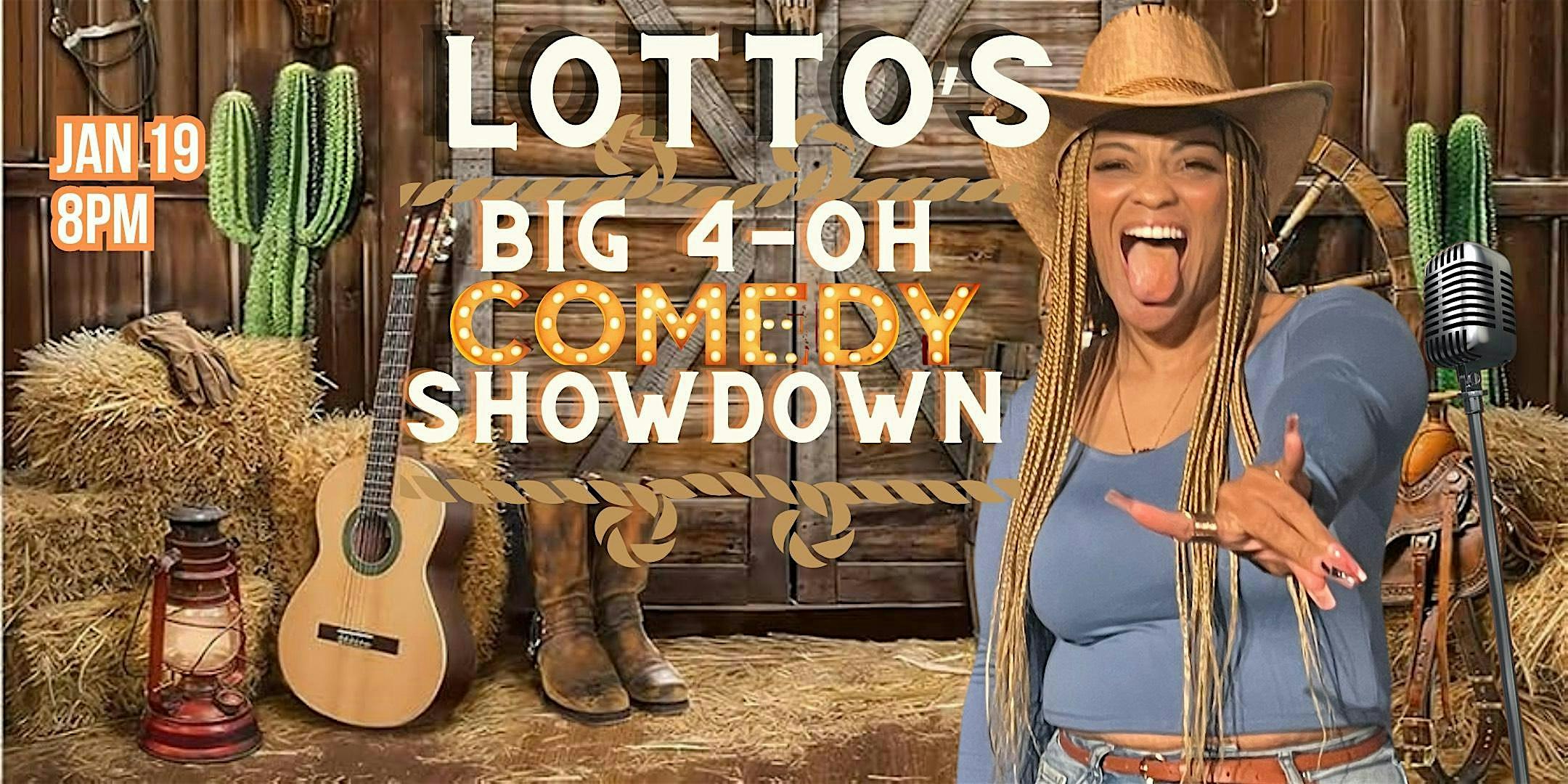 The Riot presents Lotto’s Big 4-Oh Comedy Showdown – Houston, TX