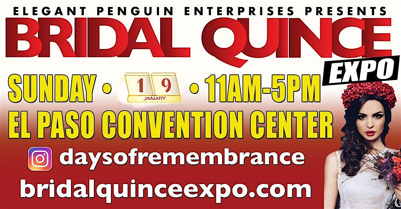 Days of Remembrance – Bridal, Quince and Sweet 16 Expo – Jan 19, 2025 – El Paso, TX