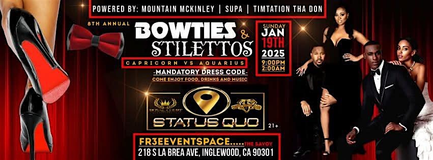 Status Quo Presents Bowties & Stilettos – Inglewood, CA