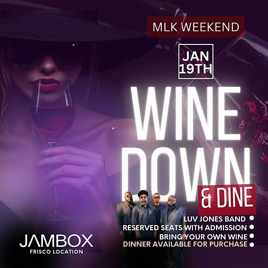 Wine Down at Jam Box | MLK WEEKEND – Frisco, TX