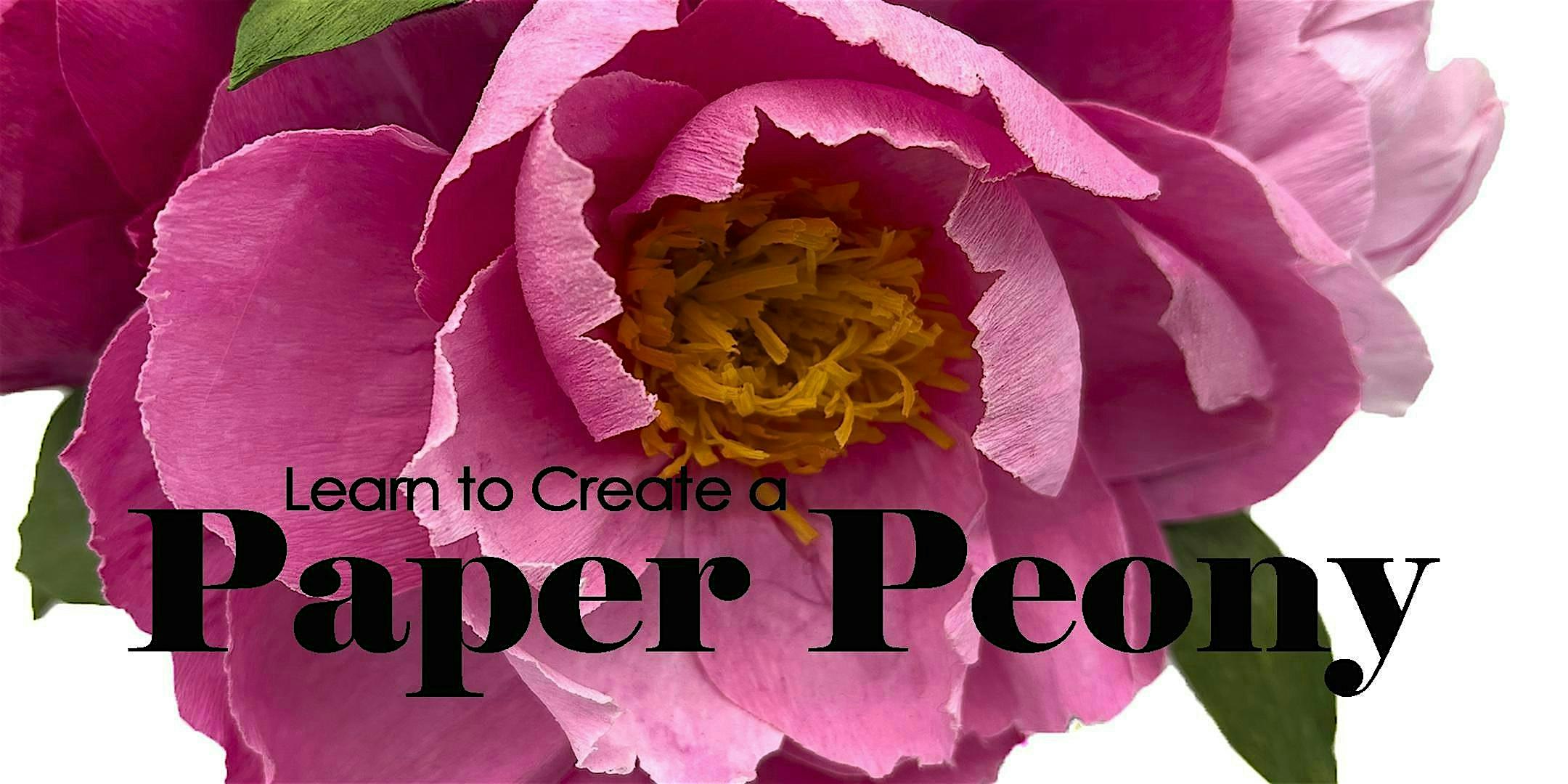 Learn to Create a Paper Peony – Columbus, OH