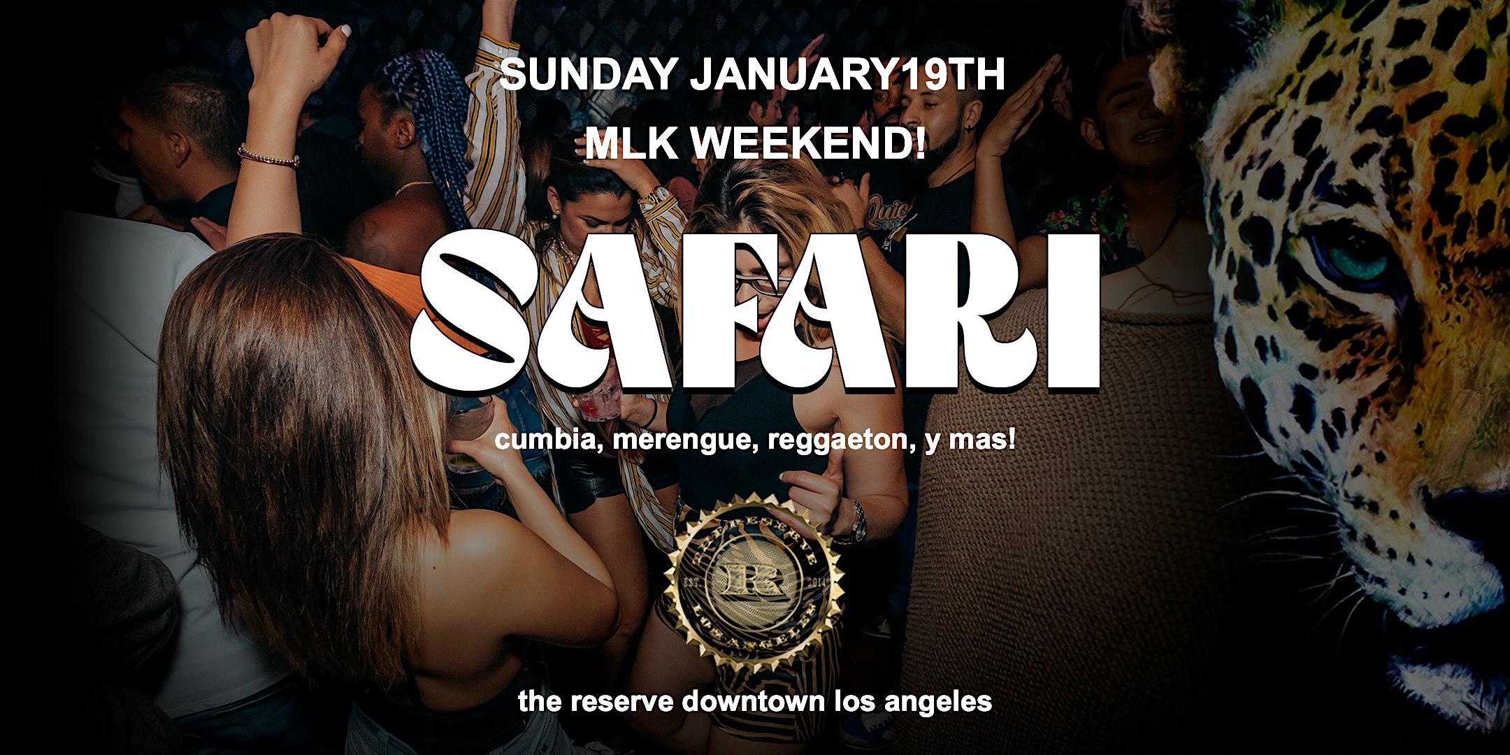 SAFARI! Cumbia, Merengue, Reggaeton, y Mas @ The Reserve DTLA – Los Angeles, CA