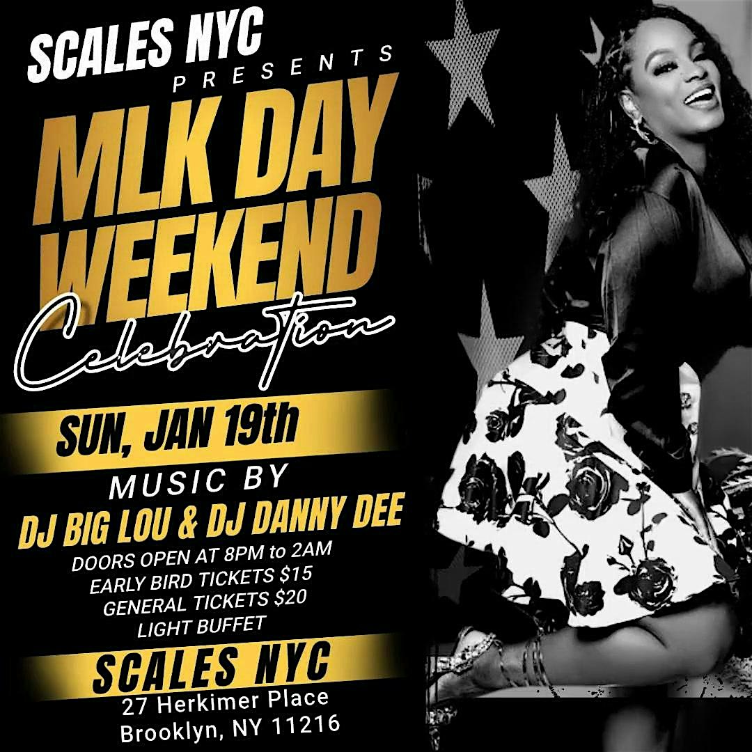 MLK WEEKEND CELEBRATION AT SCALES NYC – Brooklyn, NY