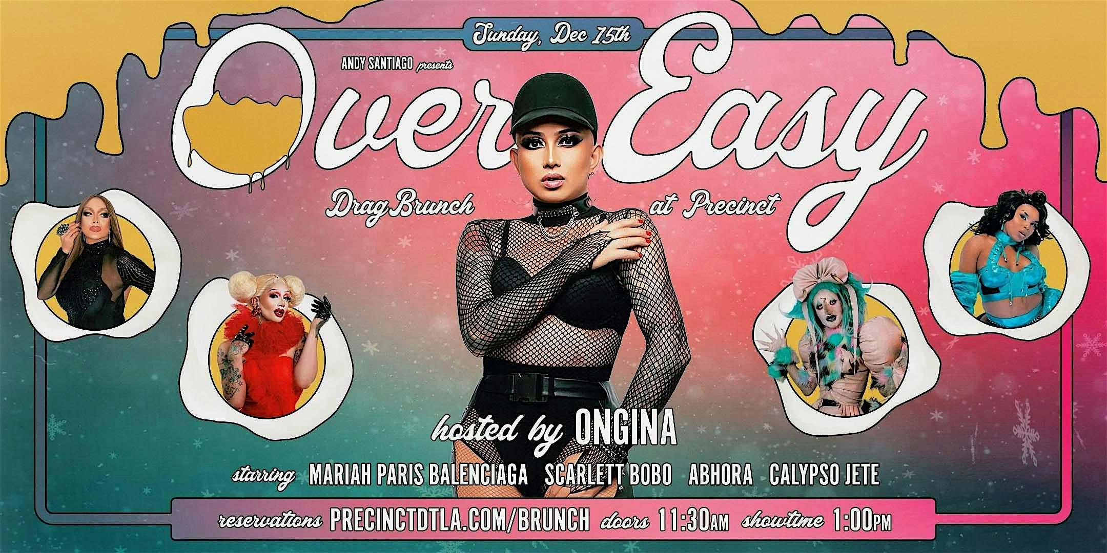 OVER EASY DRAG BRUNCH at PRECINCT BAR DTLA – Los Angeles, CA