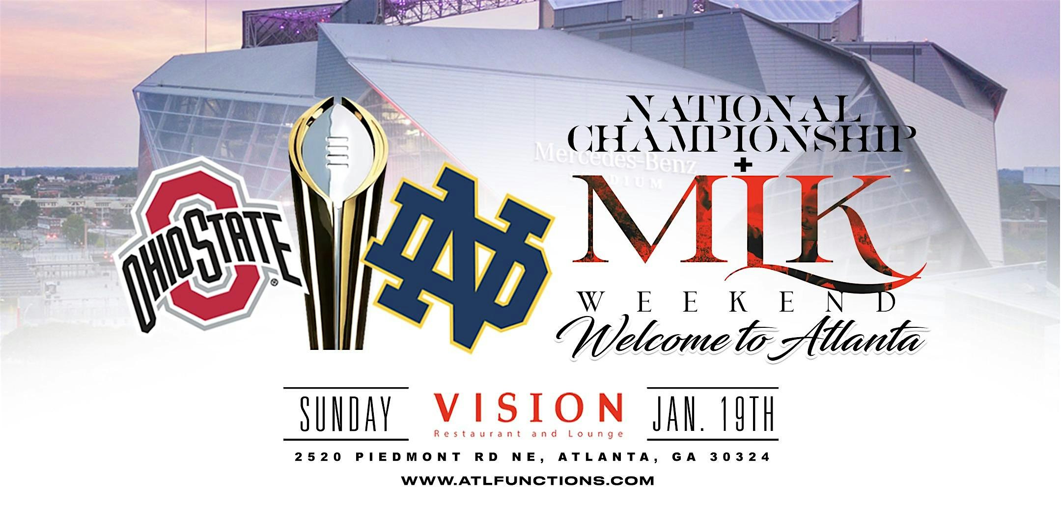 COLLEGE FOOTBALL NATIONAL CHAMPIONSHIP | MLK WEEKEND | VISION RESTAURANT – Atlanta, GA