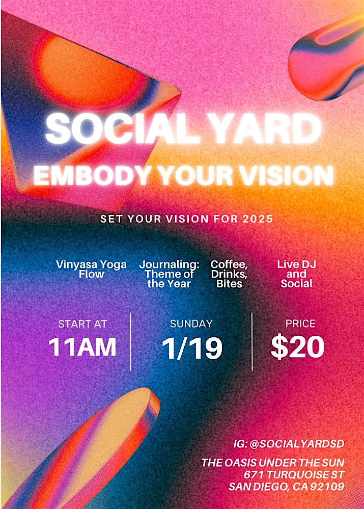 Social Yard: Embody Your Vision – San Diego, CA