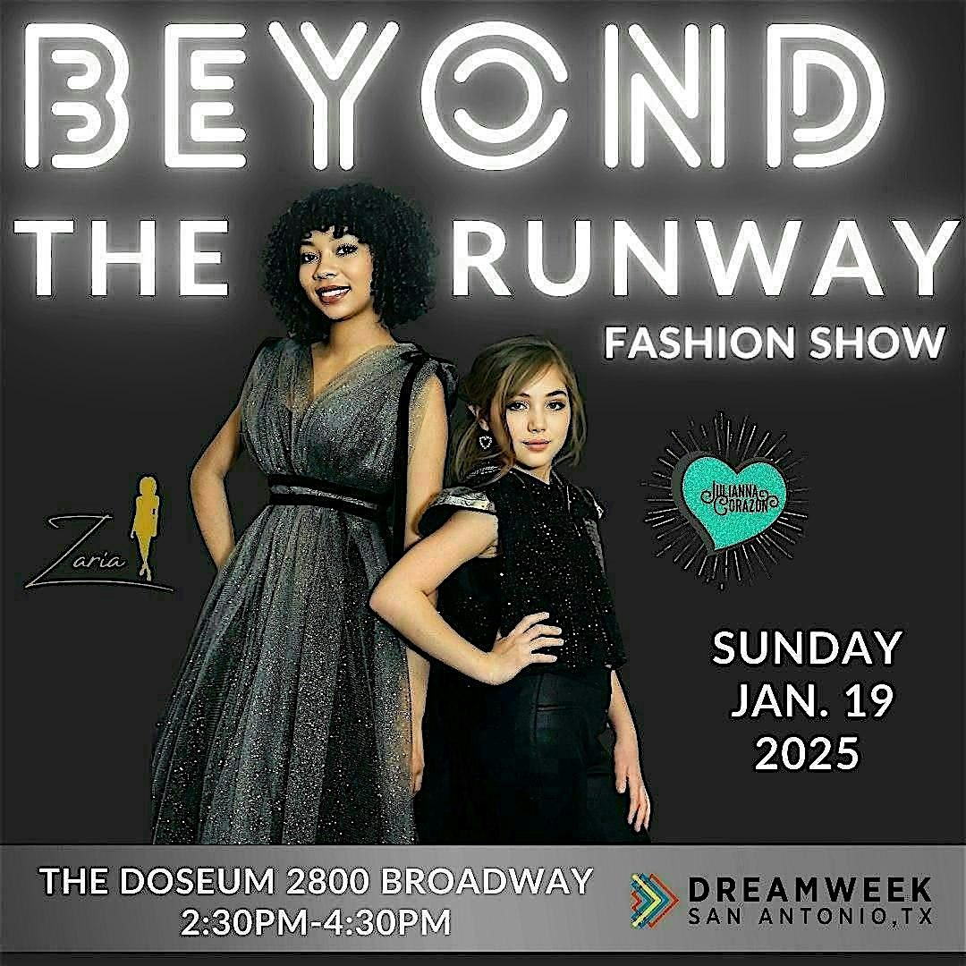 BEYOND THE RUNWAY Fashion Show – San Antonio, TX