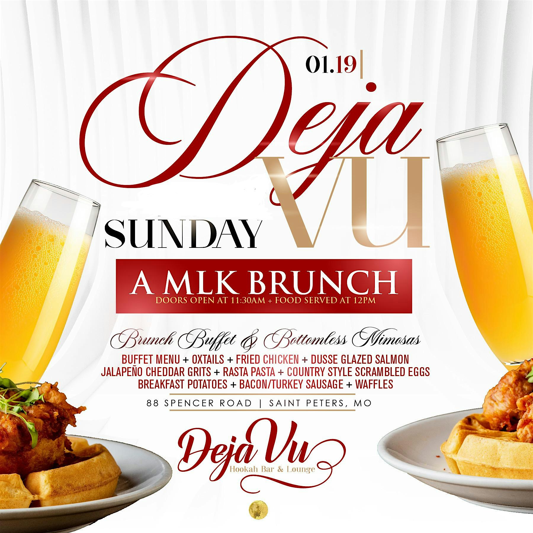 Chef K Ray – MLK Bunch (Sun. Jan 19th) Deja Vu 1st Sunday Postpone Brunch – St. Peters, MO