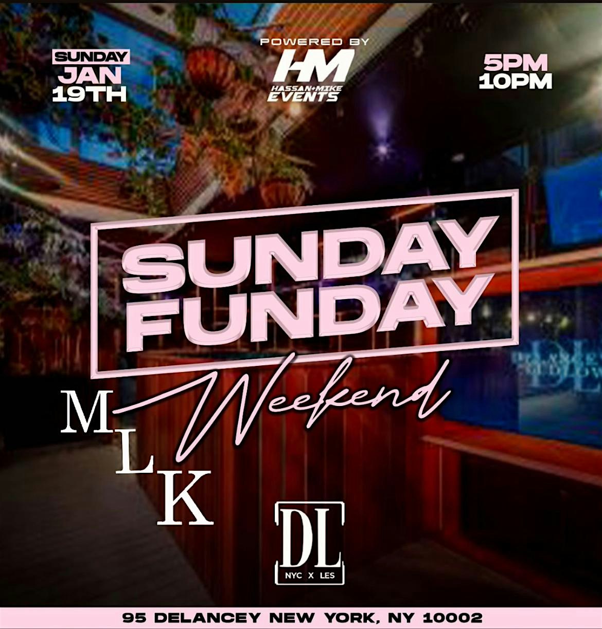 SUNDAY FUNDAY MLK WEEKEND – New York, NY