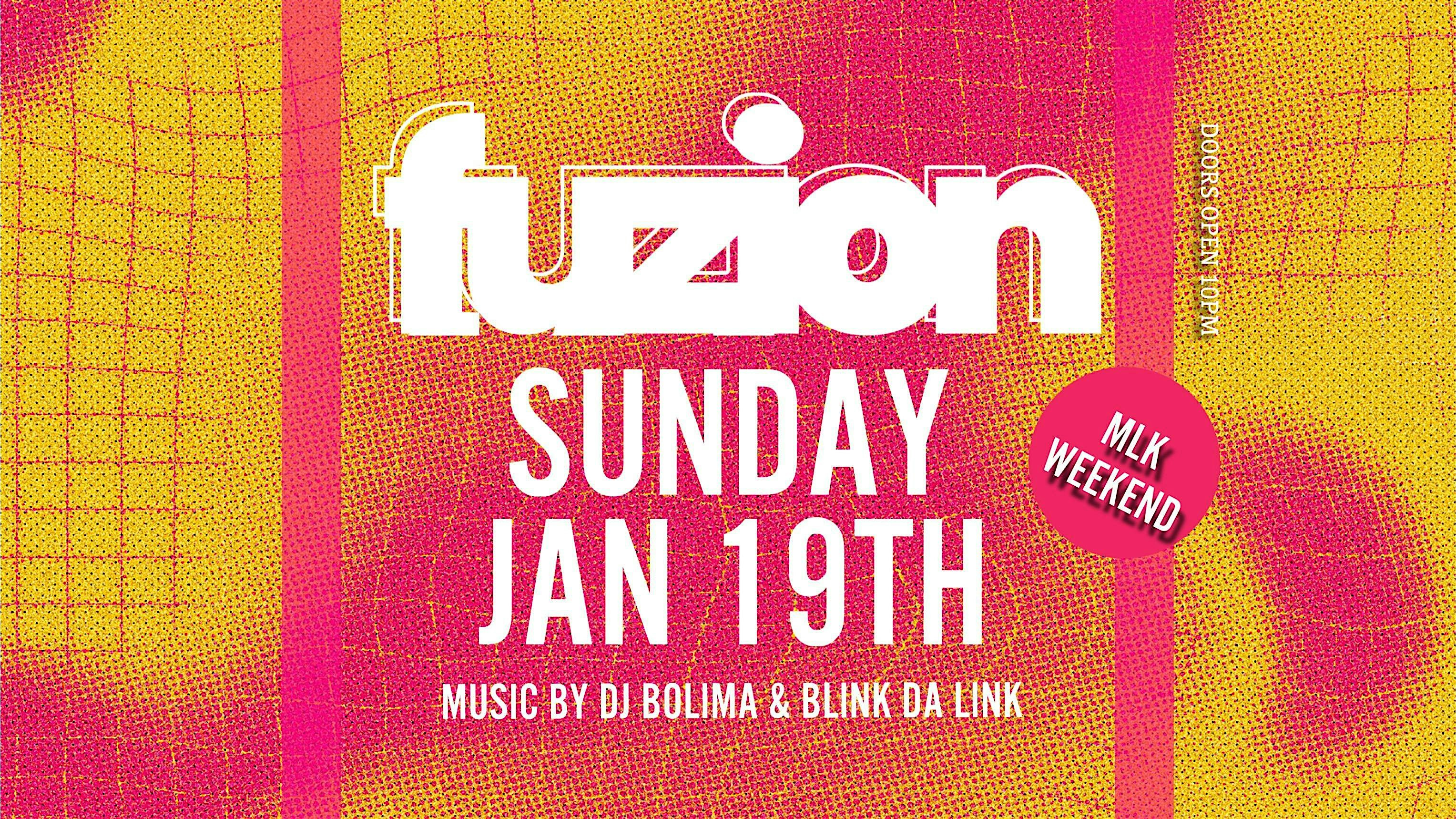 FUZION MIAMI | MLK WEEKEND CLOSEOUT PARTY – Miami, FL