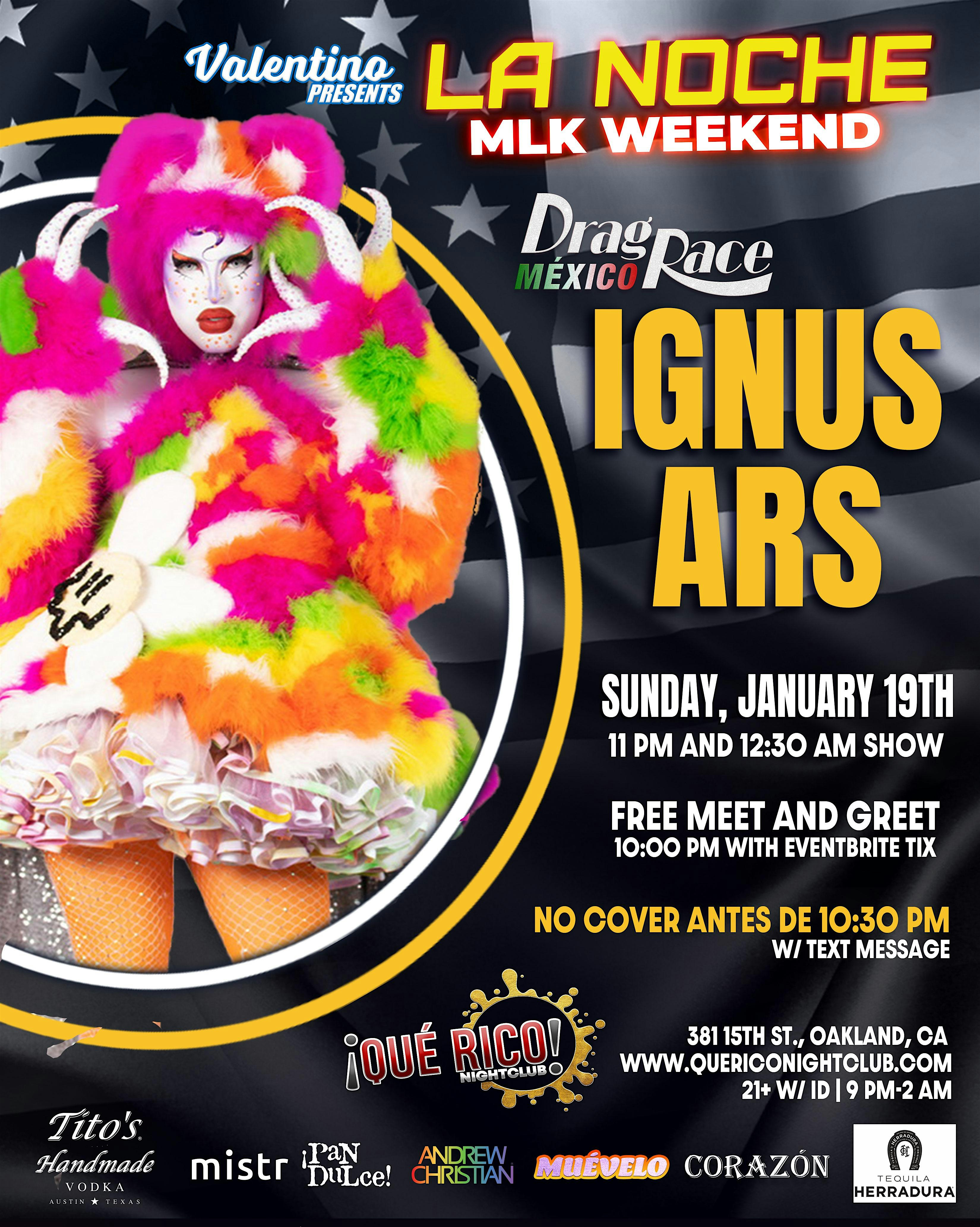 Que Rico MLK Weekend Ignus Ars from RuPaul’s Drag Race Mexico – Oakland, CA