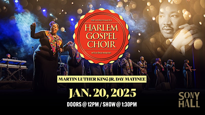 The World Famous Harlem Gospel Choir: Martin Luther King Jr. Day Matinee – New York, NY