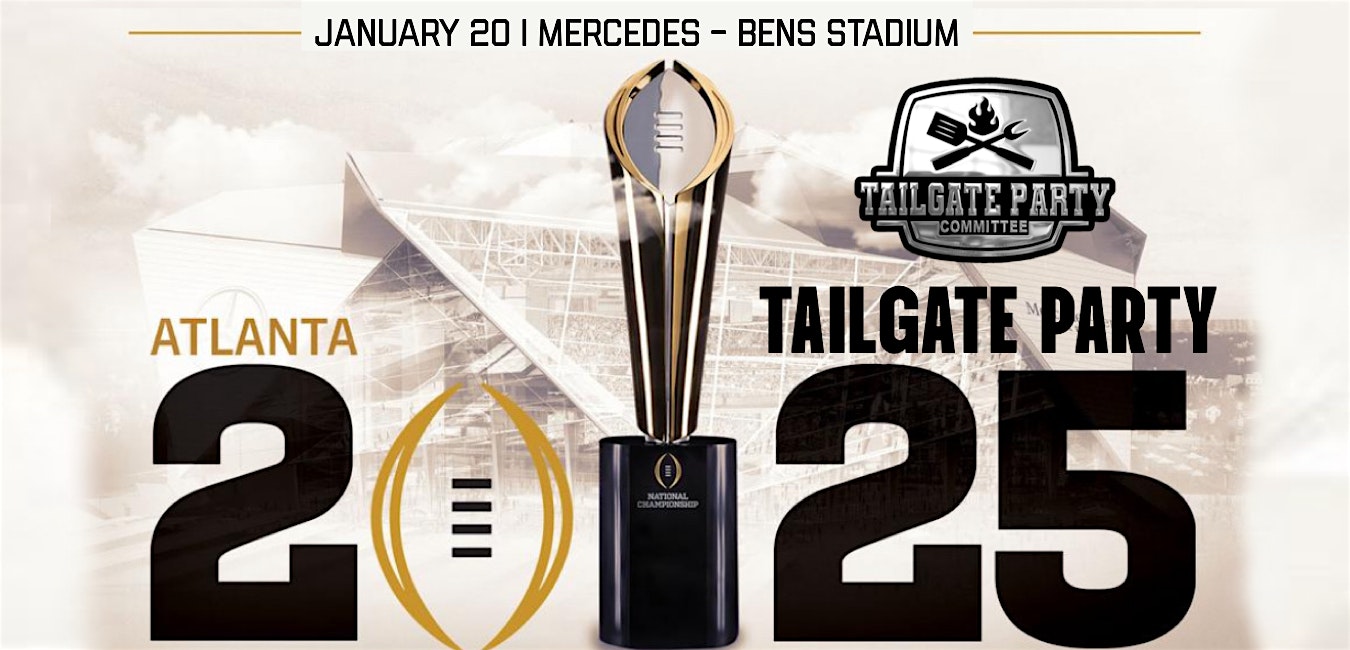 CFP CHAMPIONSHIP TAILGATE PARTY – Atlanta, GA