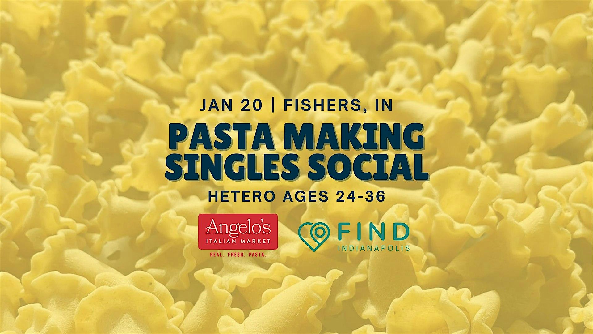 (WOMEN SOLD OUT) Pasta Making Singles Social Ages 24-36 | Fishers, IN – Fishers, IN