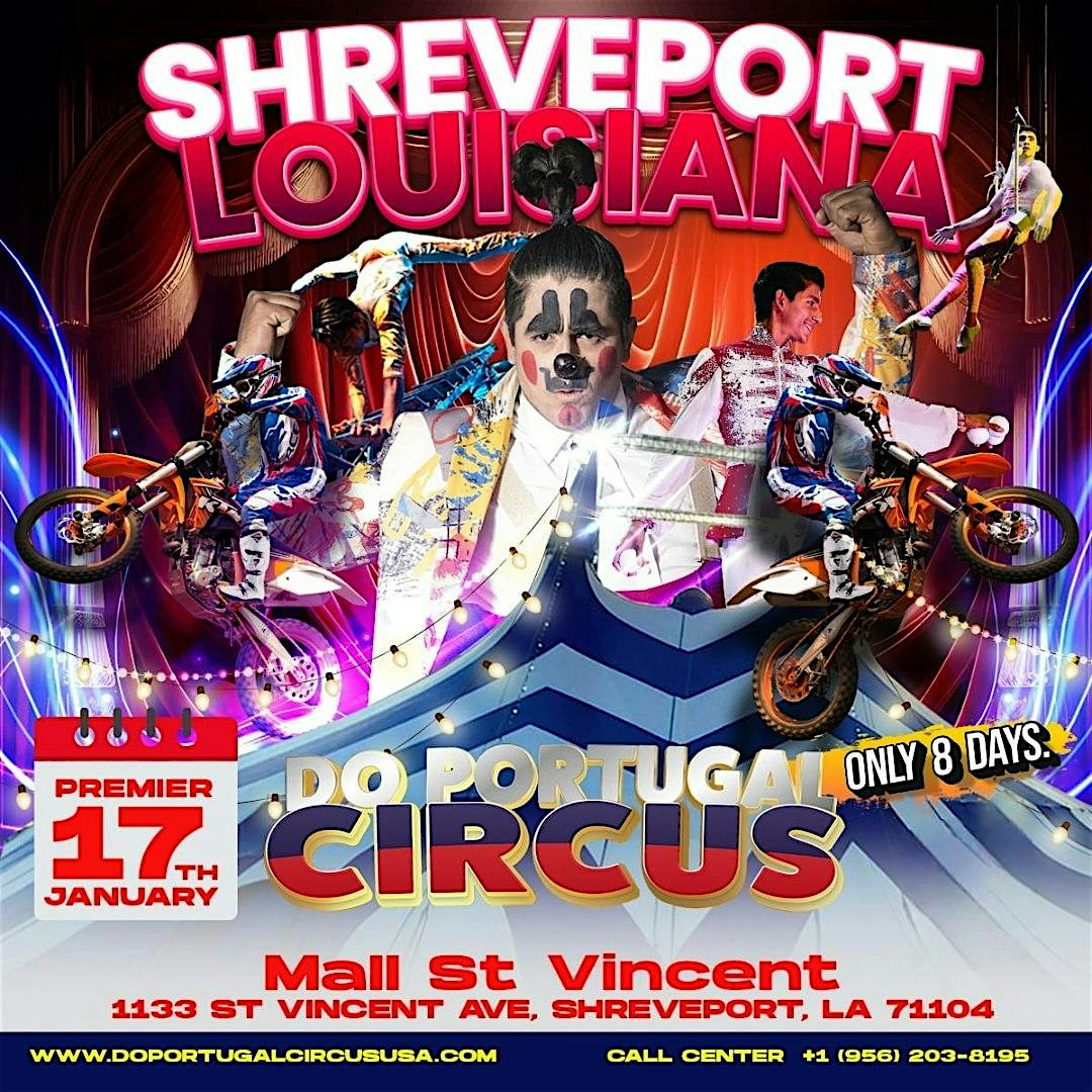 Do Portugal Circus Shreveport, Louisiana Jan 17 till Jan 26th – Shreveport, LA