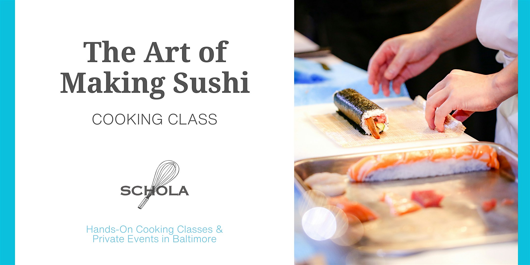 The Art of Making Sushi – Baltimore, MD