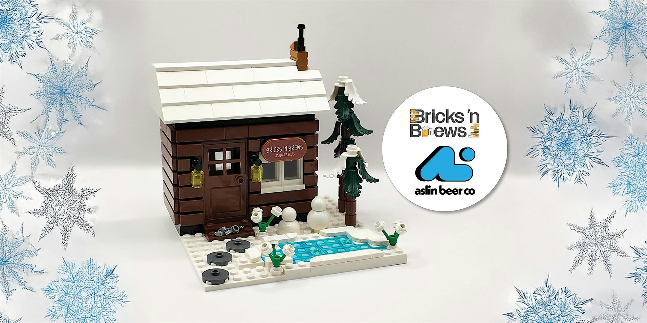 Bricks ‘n Brews – Winter Build – at Aslin Beer Co. Alexandria – Alexandria, VA