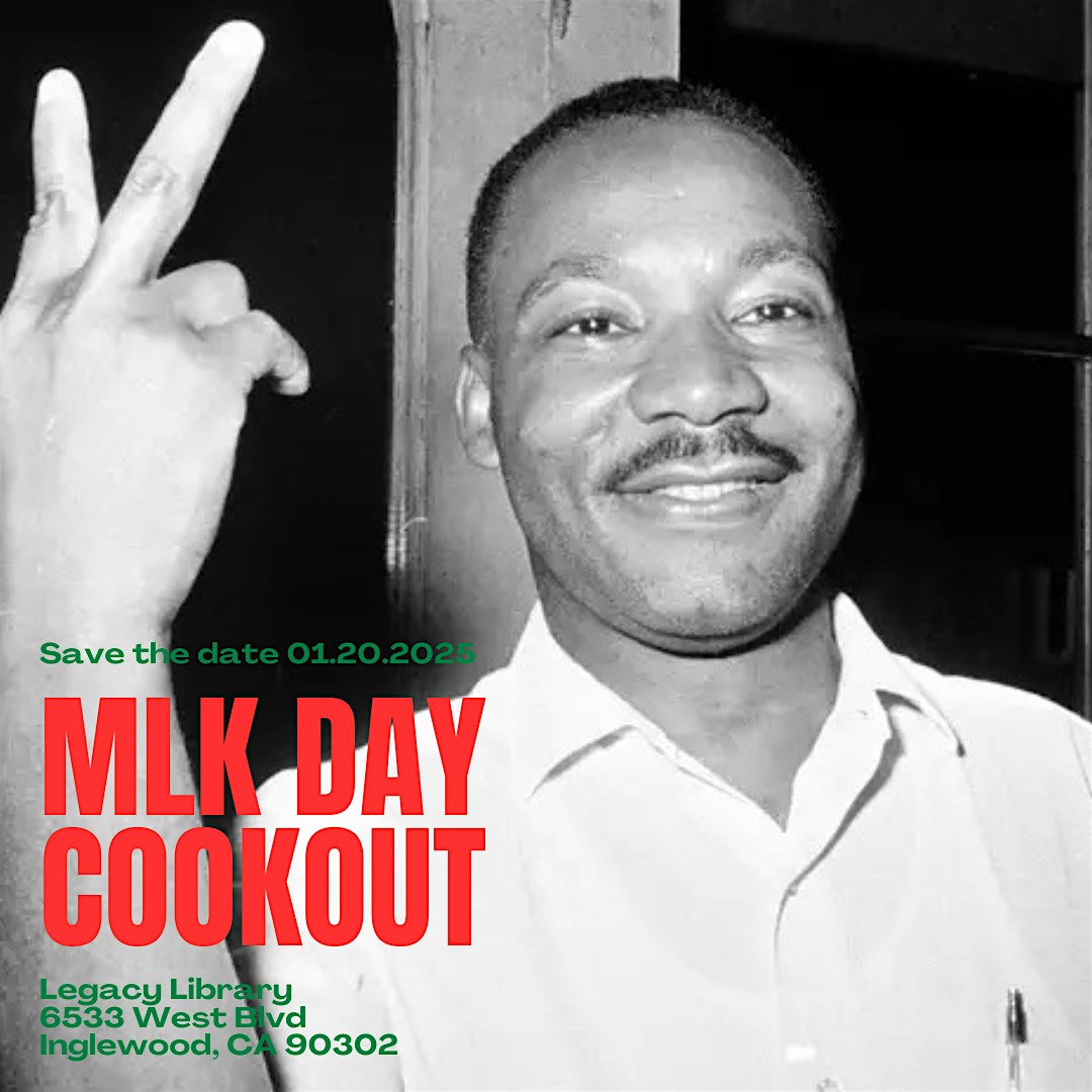 MLK Day Cookout – Inglewood, CA