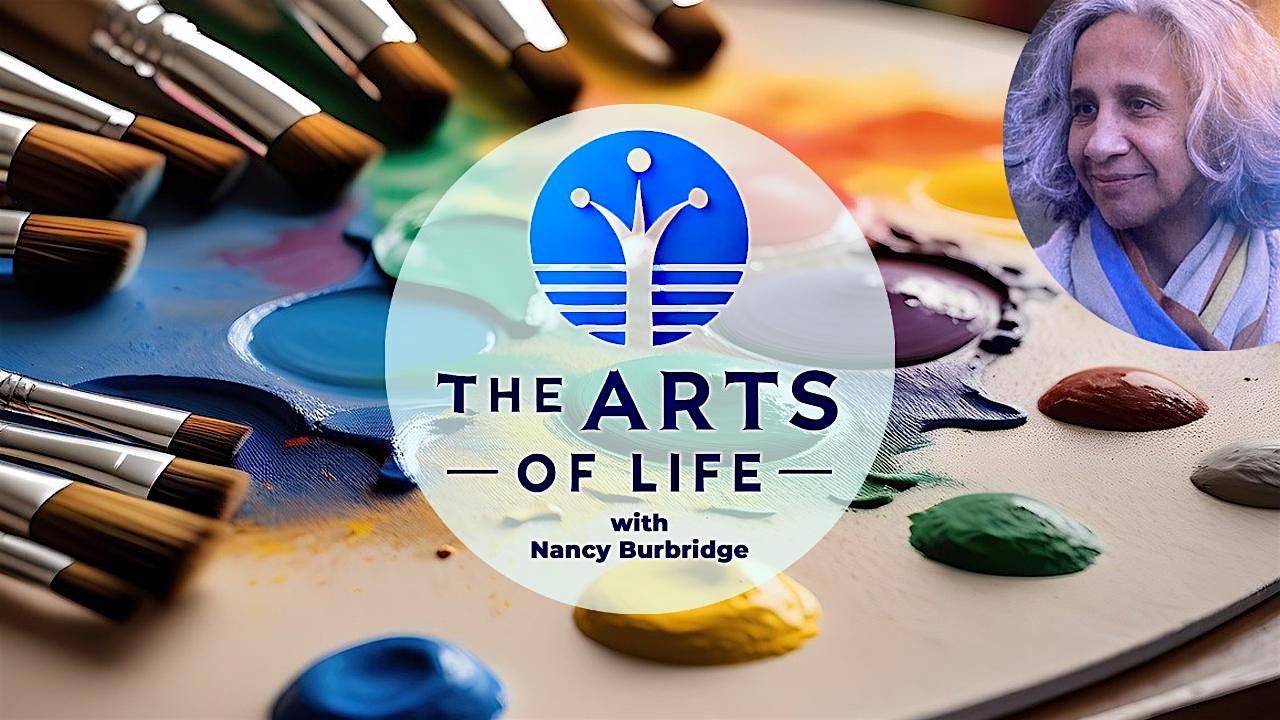 The Arts of Life with Nancy Burbridge – Discover yourself through art! – Silver Spring, MD