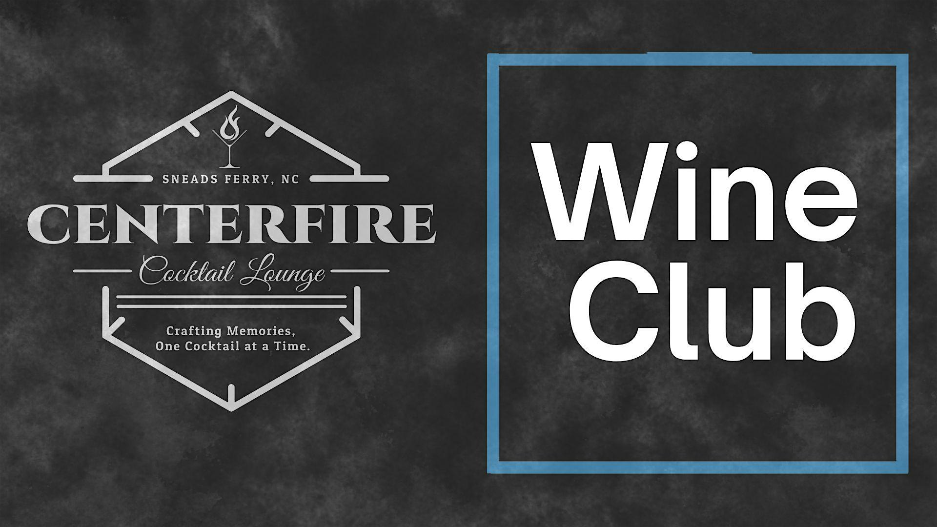 Wine Club – Sneads Ferry, NC