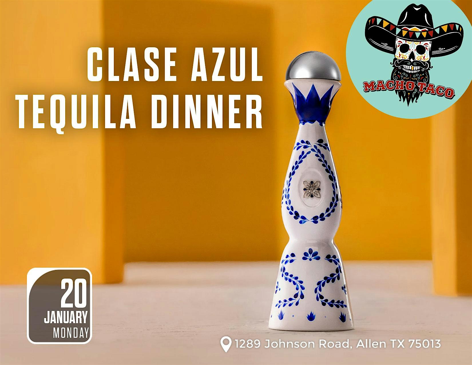 Clase Azul Premium Tequila Dinner at Macho Taco – Allen, TX