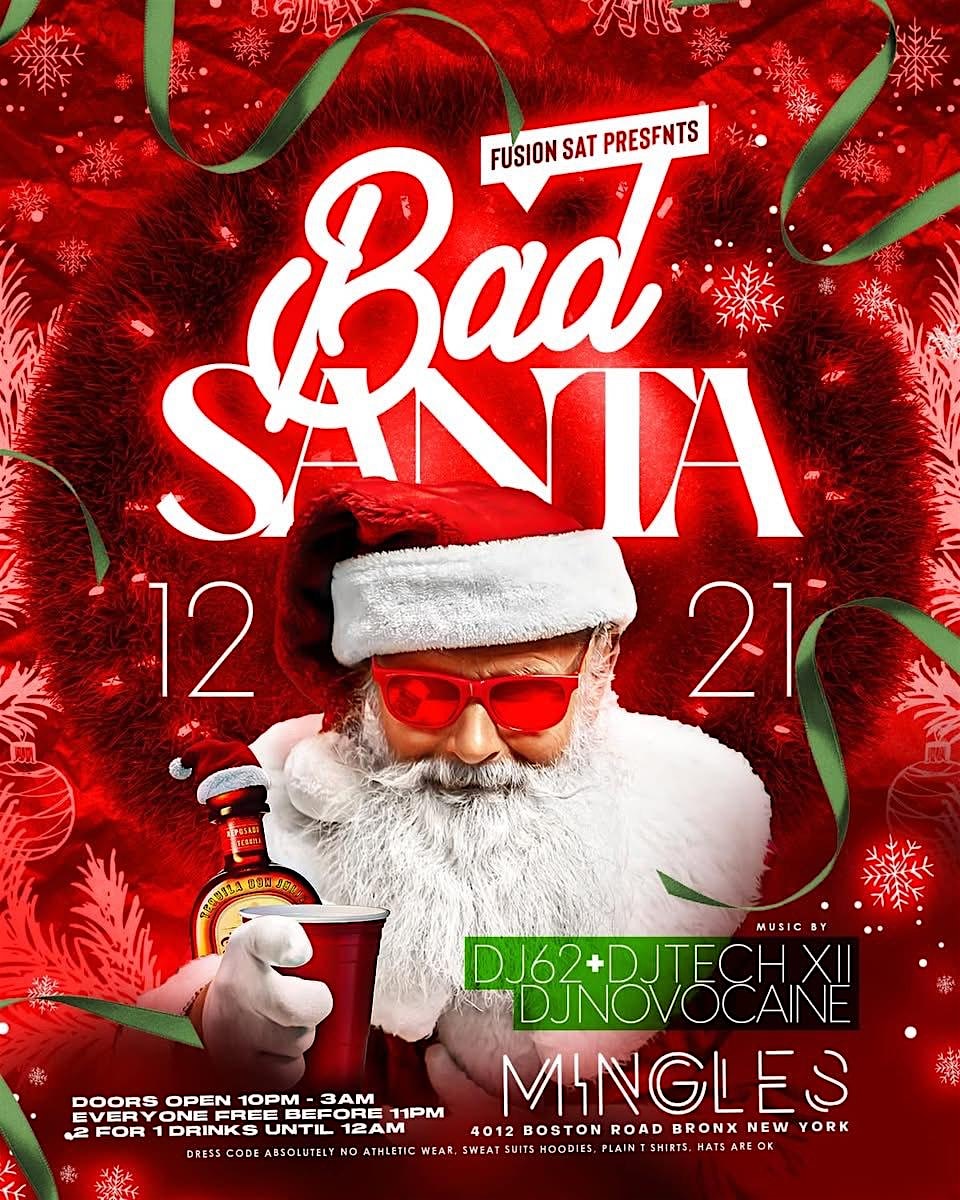 Bad Santa Holiday Party – The Bronx, NY