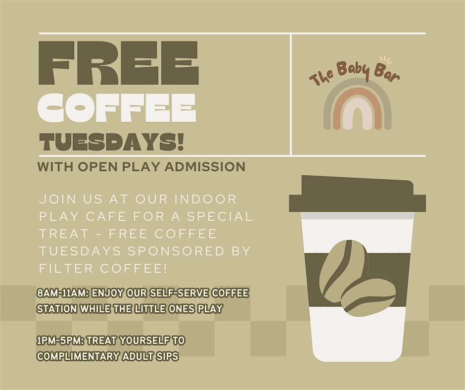 FREE Coffee Tuesdays (with Open Play Admission) – Greensboro, NC