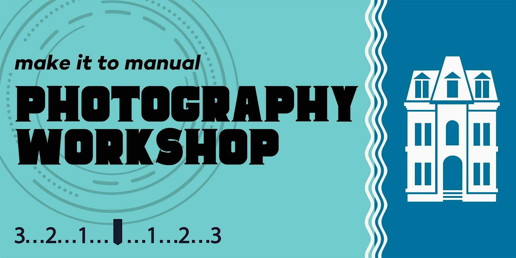 Make it to Manual Photography Two Week Workshop at Locust Street Art – Buffalo, NY