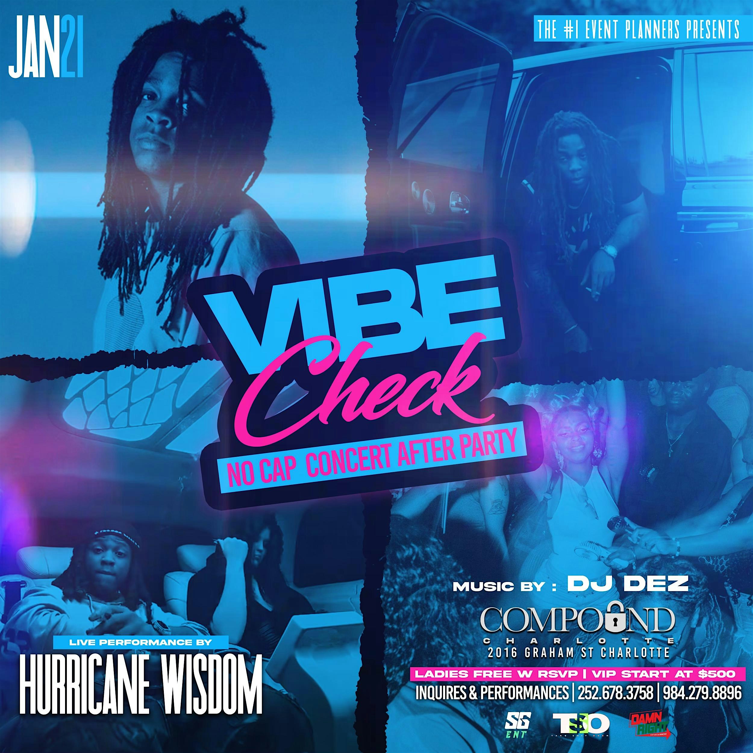 VIBE CHECK : NO CAP CONCERT AFTERPARTY ( HURRICANE WISDOM LIVE) – Charlotte, NC