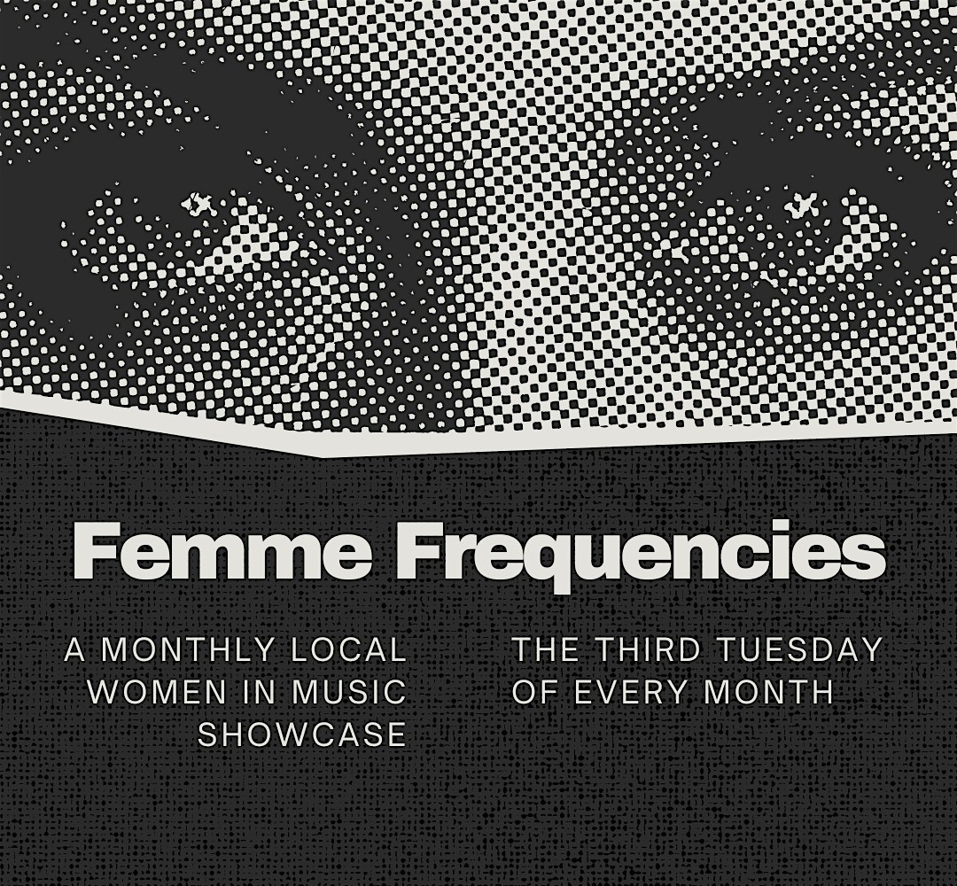 Femme Frequencies – Ithaca, NY