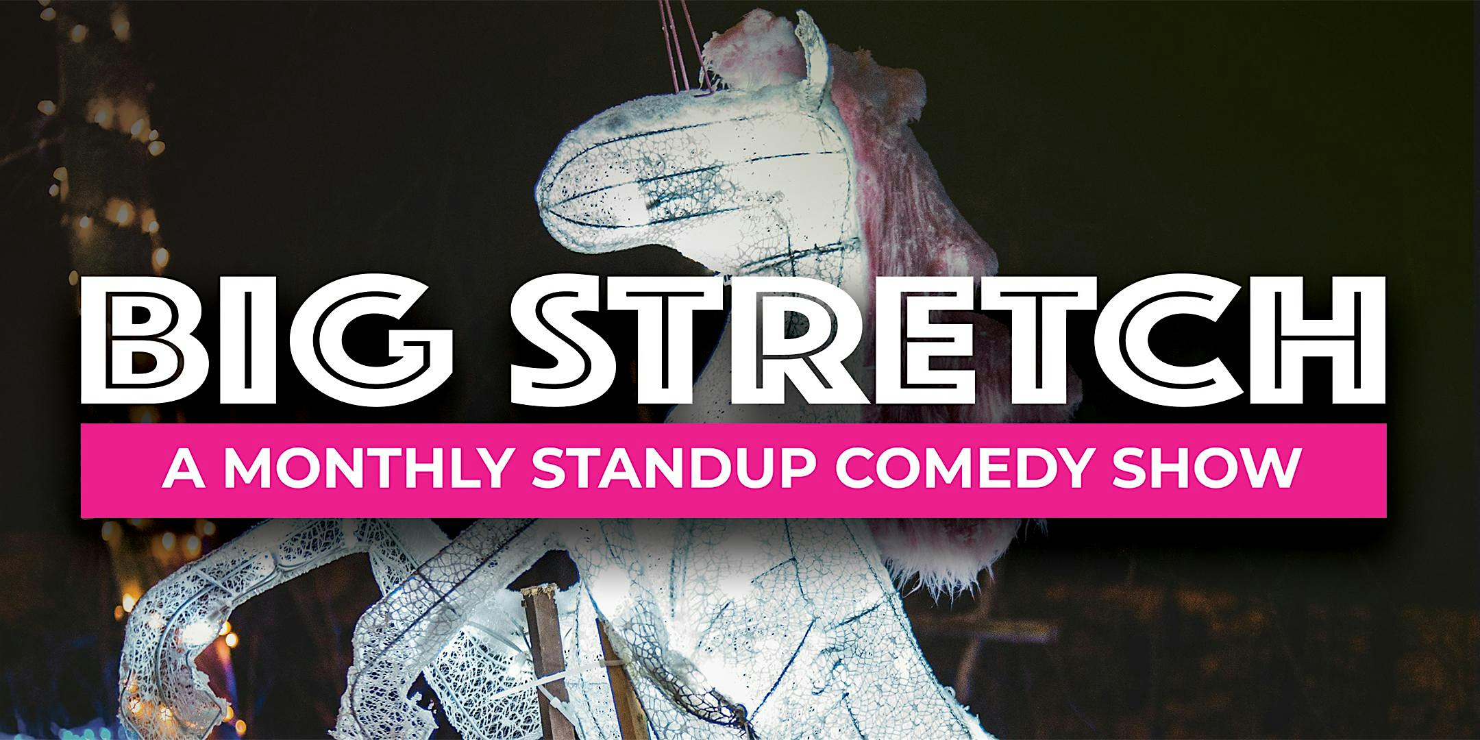 Big Stretch: A Stand-Up Comedy Show (ft. Sean Patton!) – Huntington, NY